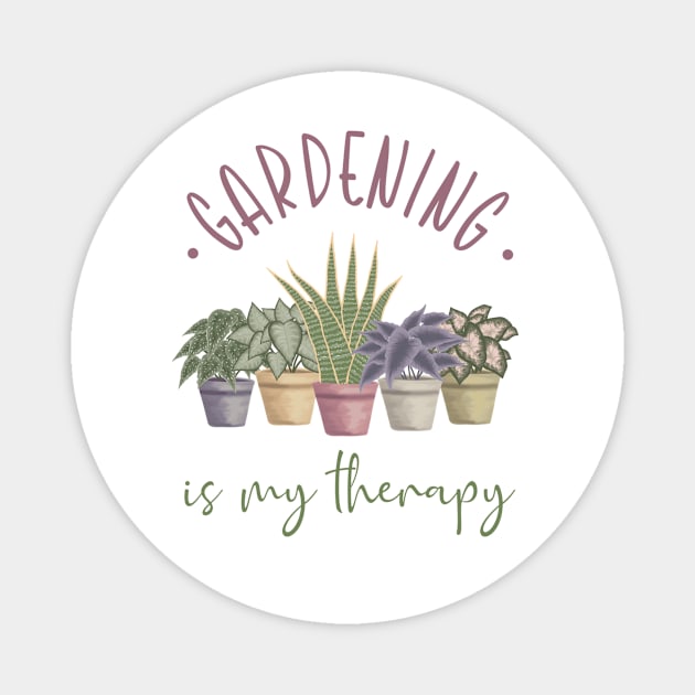 Gardening is my therapy Magnet by Own Design Online